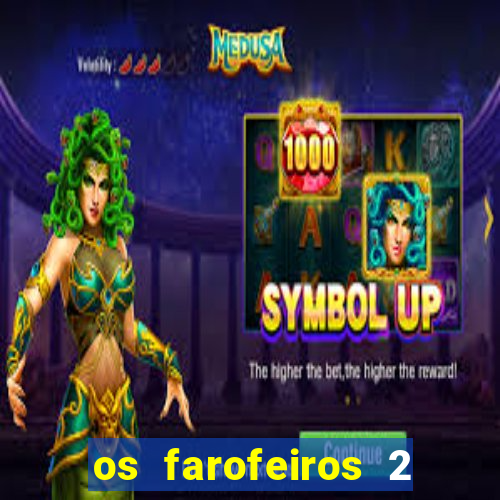 os farofeiros 2 rede canais